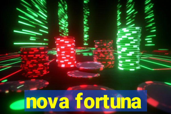 nova fortuna