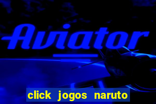 click jogos naruto vs bleach 2.6