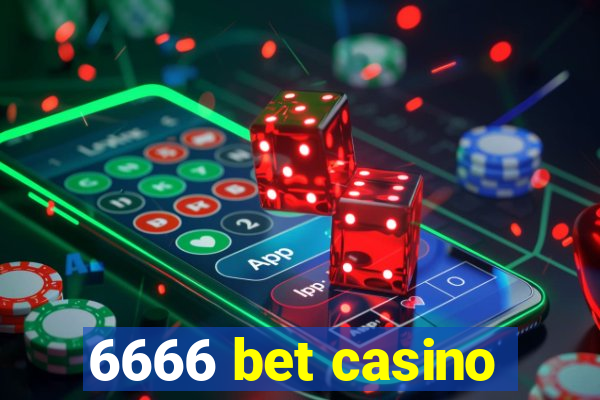 6666 bet casino