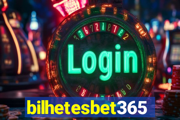 bilhetesbet365