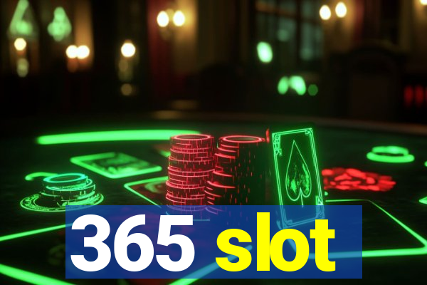 365 slot