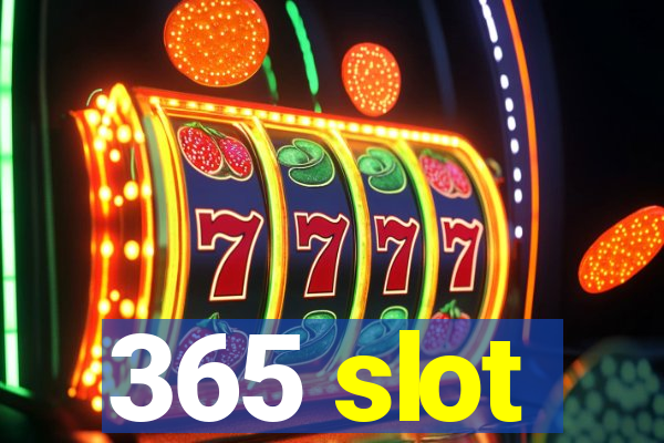 365 slot