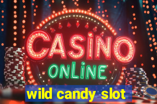 wild candy slot