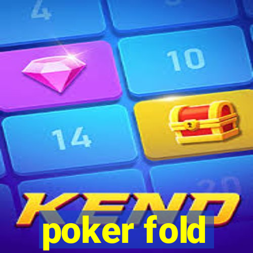 poker fold