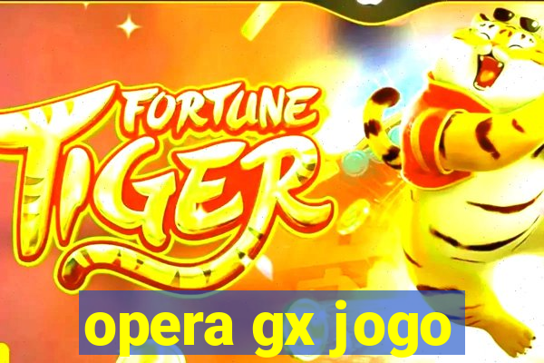 opera gx jogo