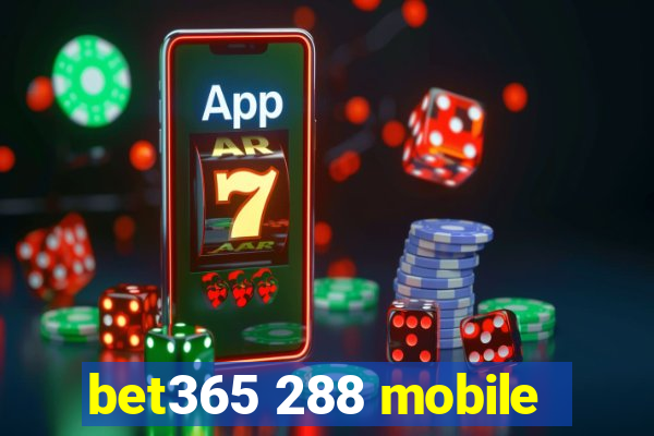 bet365 288 mobile