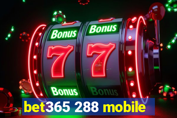 bet365 288 mobile