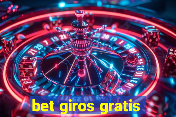 bet giros gratis