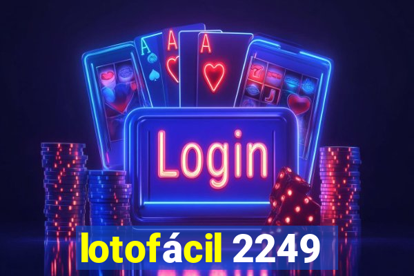 lotofácil 2249