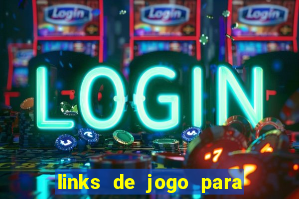 links de jogo para ganhar dinheiro