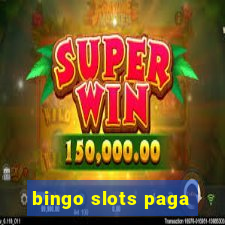 bingo slots paga