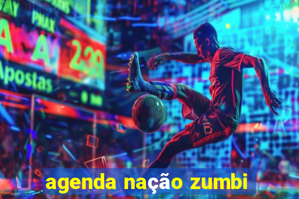 agenda nação zumbi