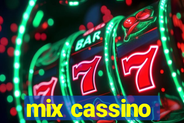 mix cassino