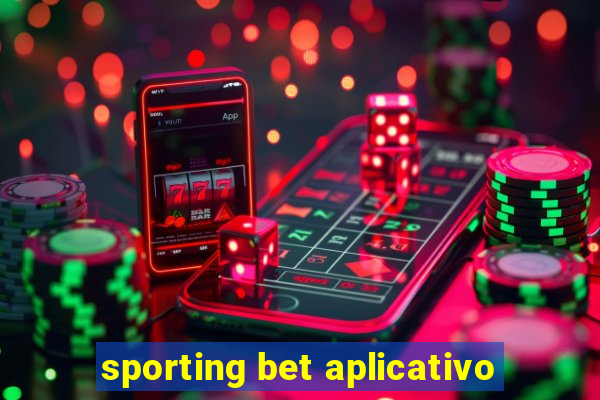 sporting bet aplicativo