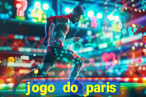 jogo do paris saint germain hoje ao vivo