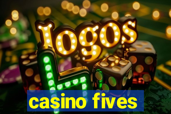 casino fives