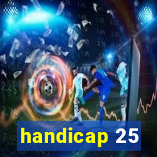 handicap 25