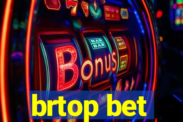 brtop bet