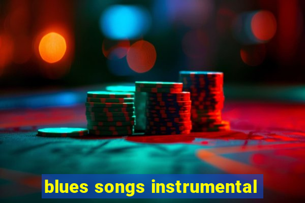 blues songs instrumental