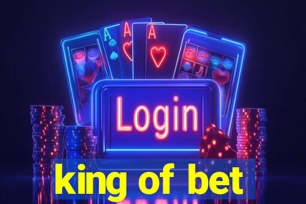 king of bet