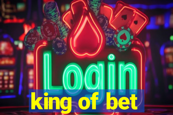 king of bet