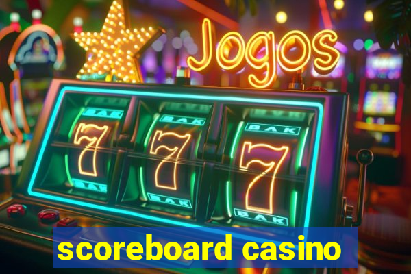 scoreboard casino