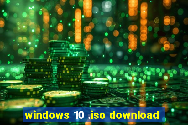 windows 10 .iso download