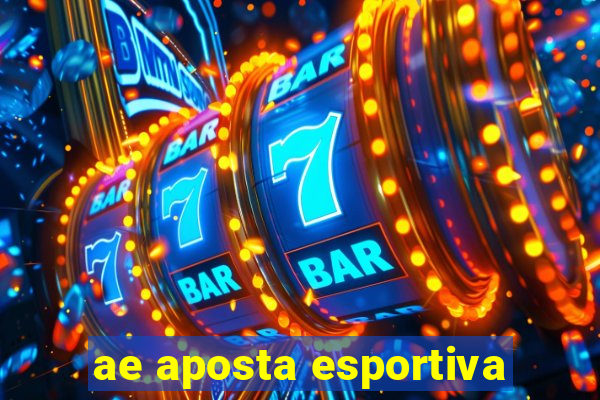 ae aposta esportiva