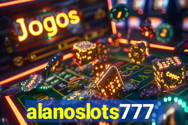 alanoslots777