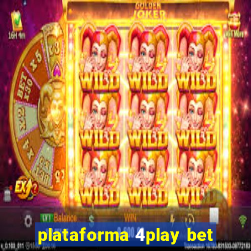 plataforma 4play bet