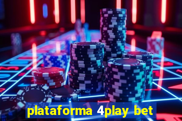 plataforma 4play bet