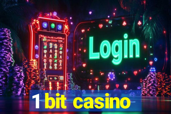 1 bit casino