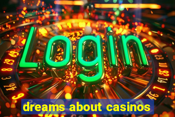 dreams about casinos