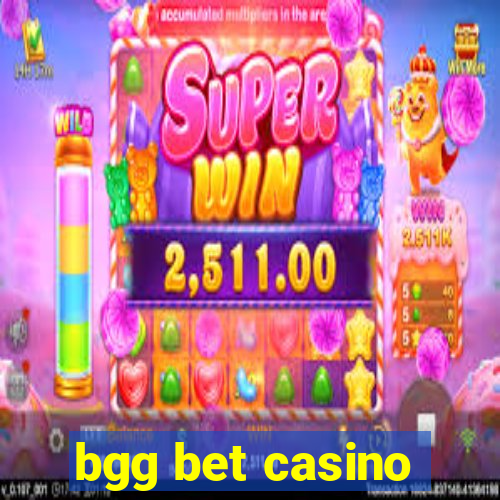 bgg bet casino