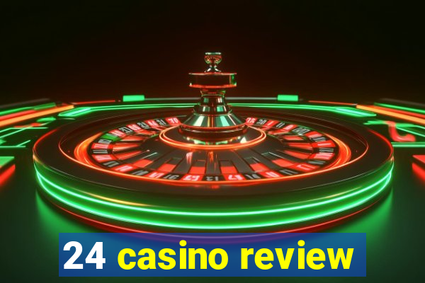 24 casino review