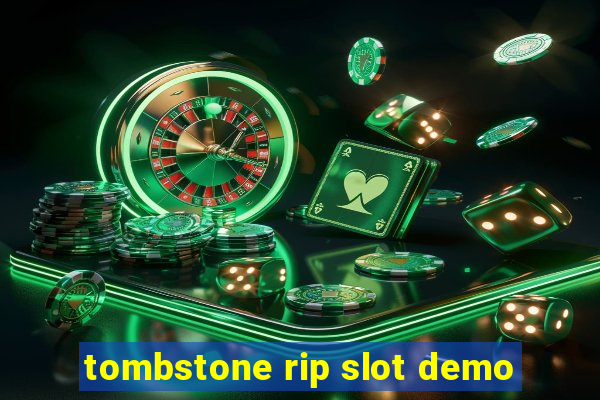 tombstone rip slot demo