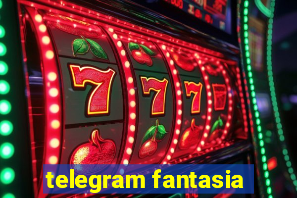 telegram fantasia