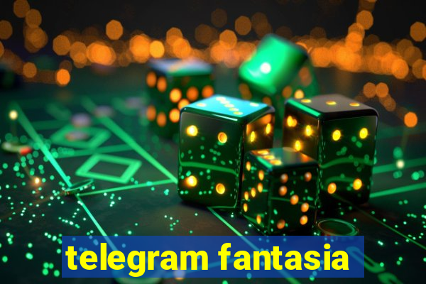 telegram fantasia