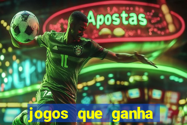 jogos que ganha dinheiro sem depositar