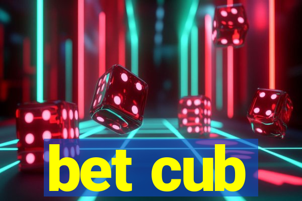 bet cub