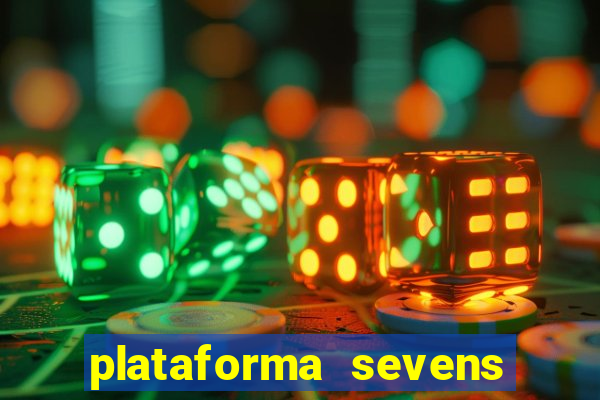 plataforma sevens slots paga mesmo