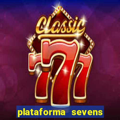 plataforma sevens slots paga mesmo