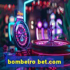 bombeiro bet.com