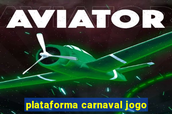 plataforma carnaval jogo