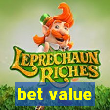 bet value