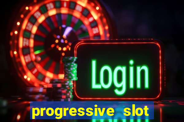 progressive slot machines tips