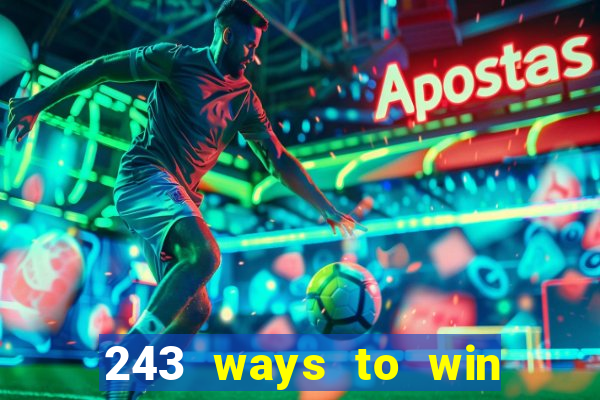 243 ways to win slots casinos