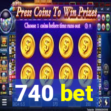 740 bet