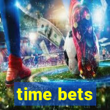 time bets