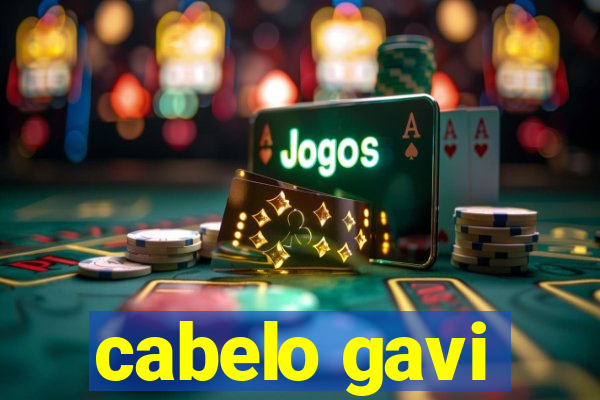 cabelo gavi